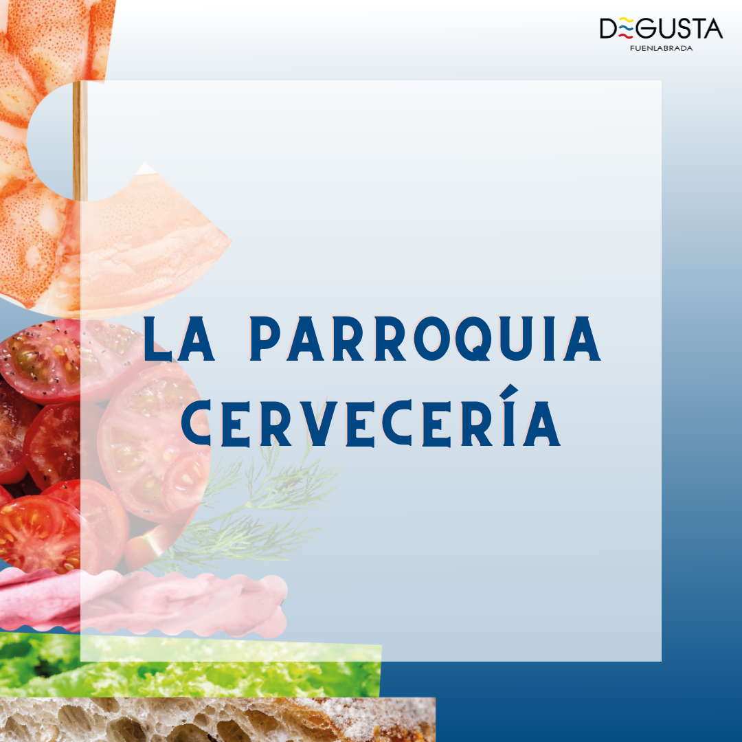 Lee más sobre el artículo La Parroquia Cervecería